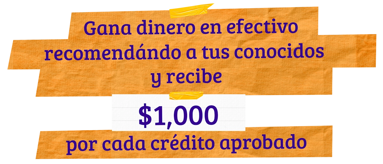 Recibe hasta $1000 recomendando a tus conocidos